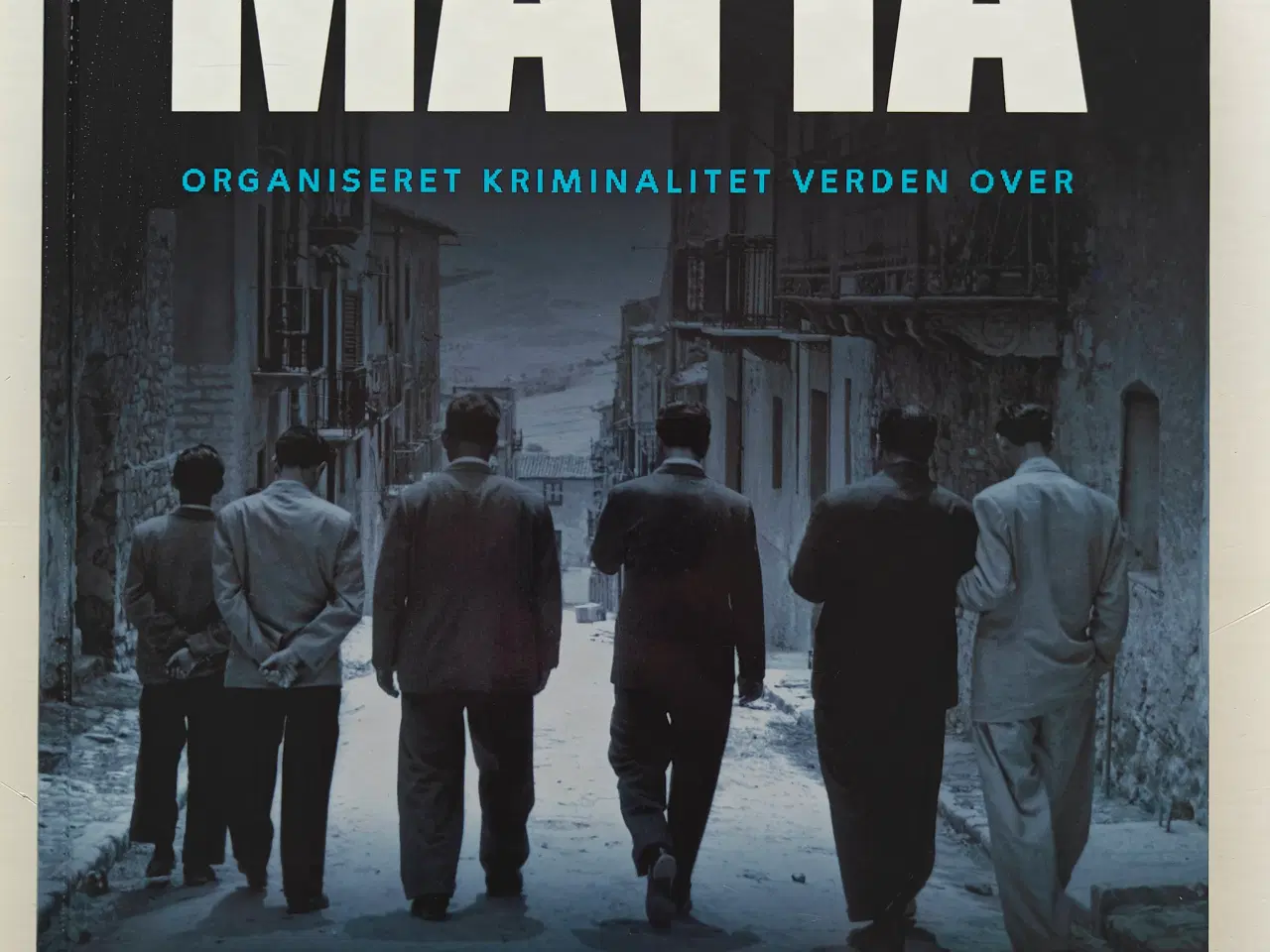 Billede 1 - Mafia - organiseret kriminalitet verden over