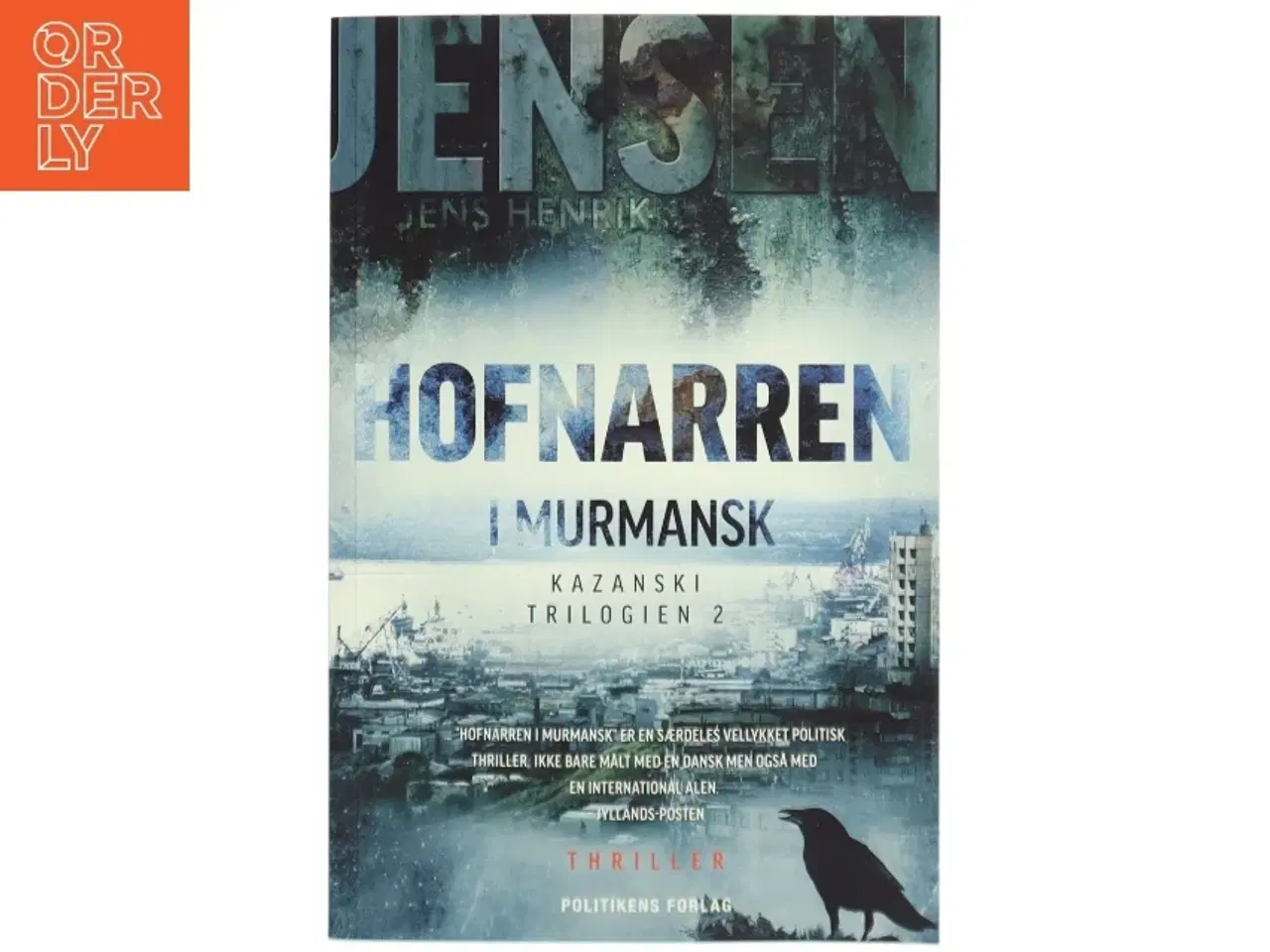 Billede 1 - Hofnarren i Murmansk af Jens Henrik Jensen (f. 1963) (Bog)