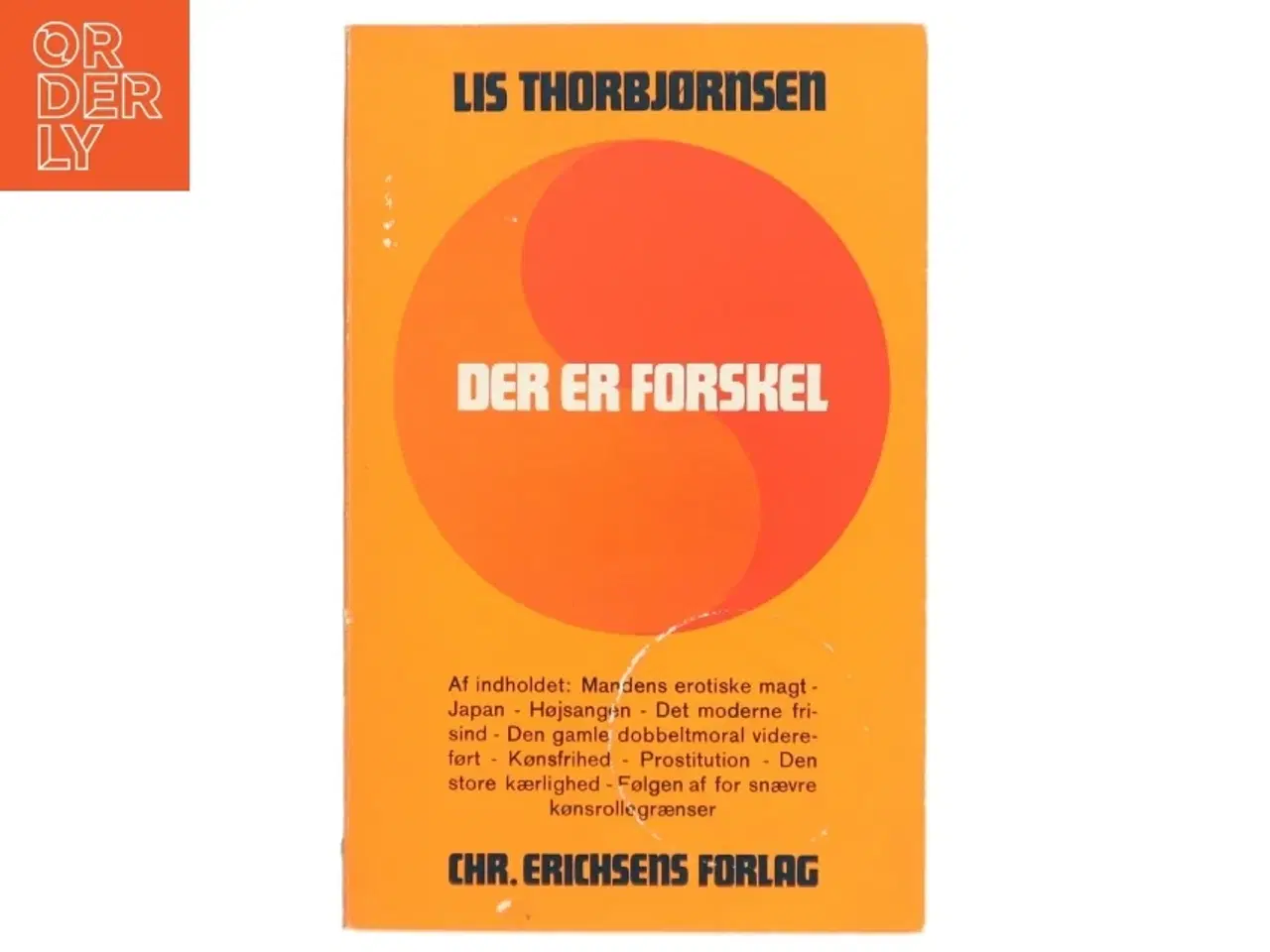 Billede 1 - Lis Thorbjørnsen: Der er Forskel, Bog fra Chr. Erichsens Forlag