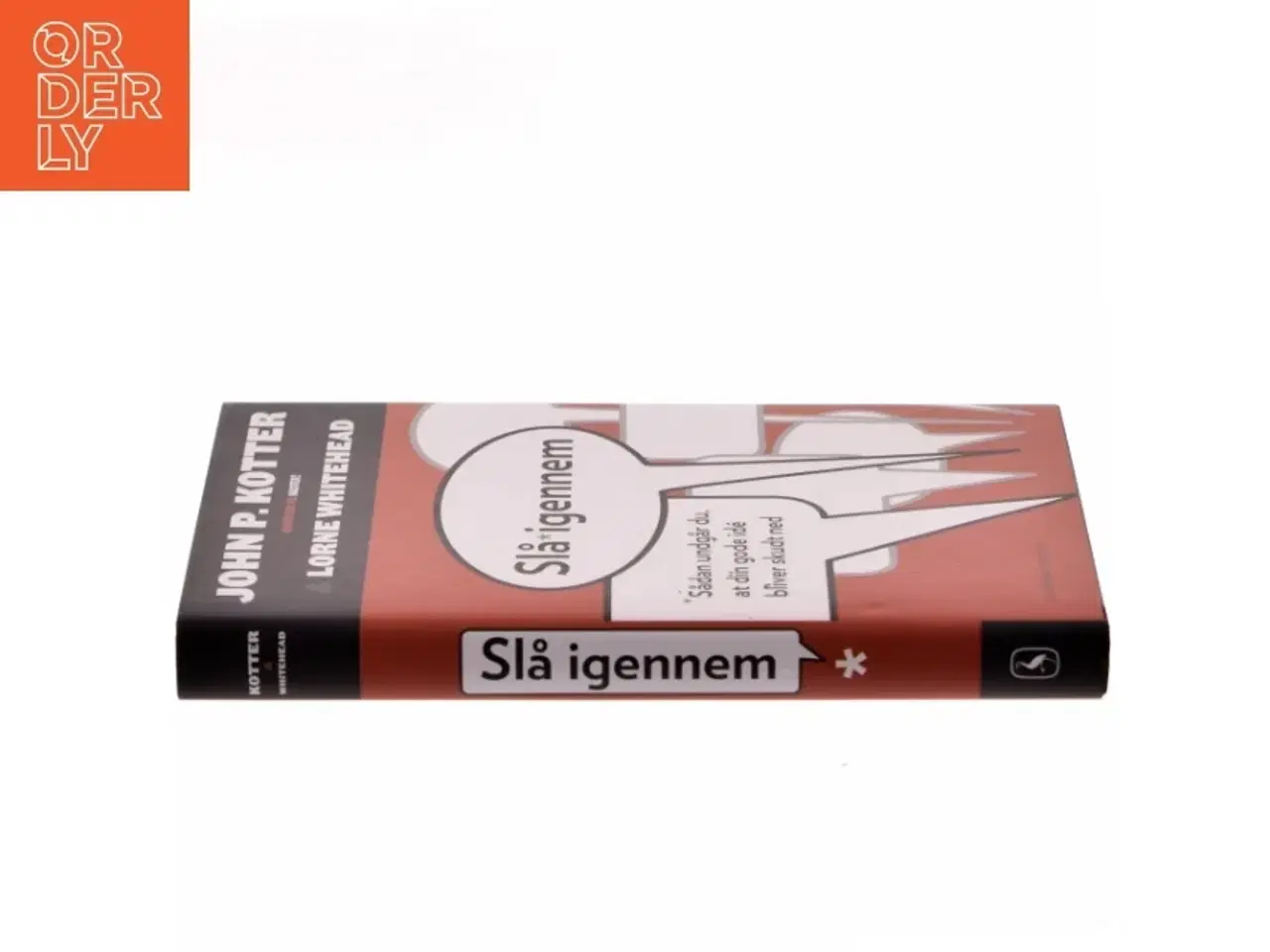 Billede 2 - Slå igennem : sådan undgår du, at din gode idé bliver skudt ned af John P. Kotter (Bog)