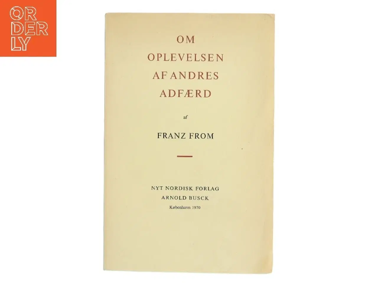 Billede 1 - Om oplevelsen af andres adfærd af Franz From (Bog)