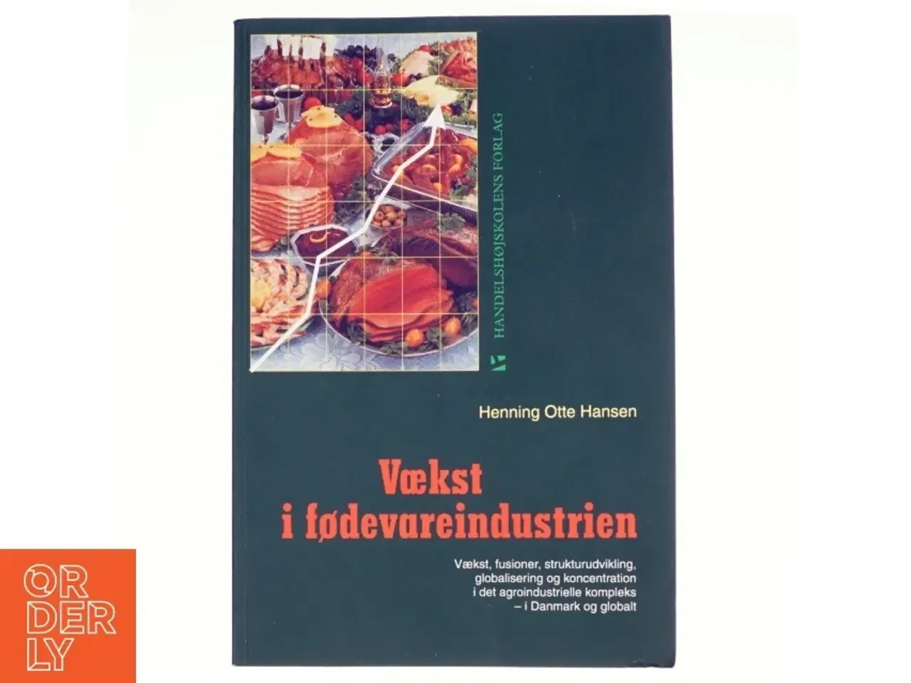 Billede 1 - Vækst i fødevareindustrien af Henning Otte Hansen (Bog)