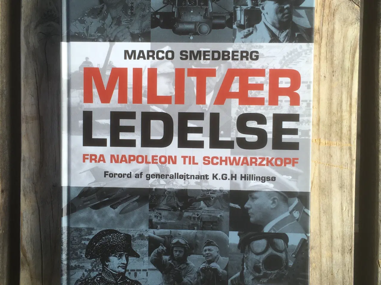Billede 1 - Militær ledelse. Fra Napoleon til Schwarzkopf