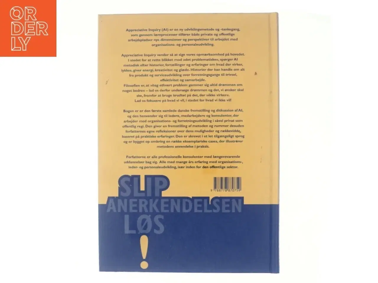Billede 3 - Slip anerkendelsen løs! : appreciative inquiry i organisationsudvikling af Mads Ole Dall (Bog)