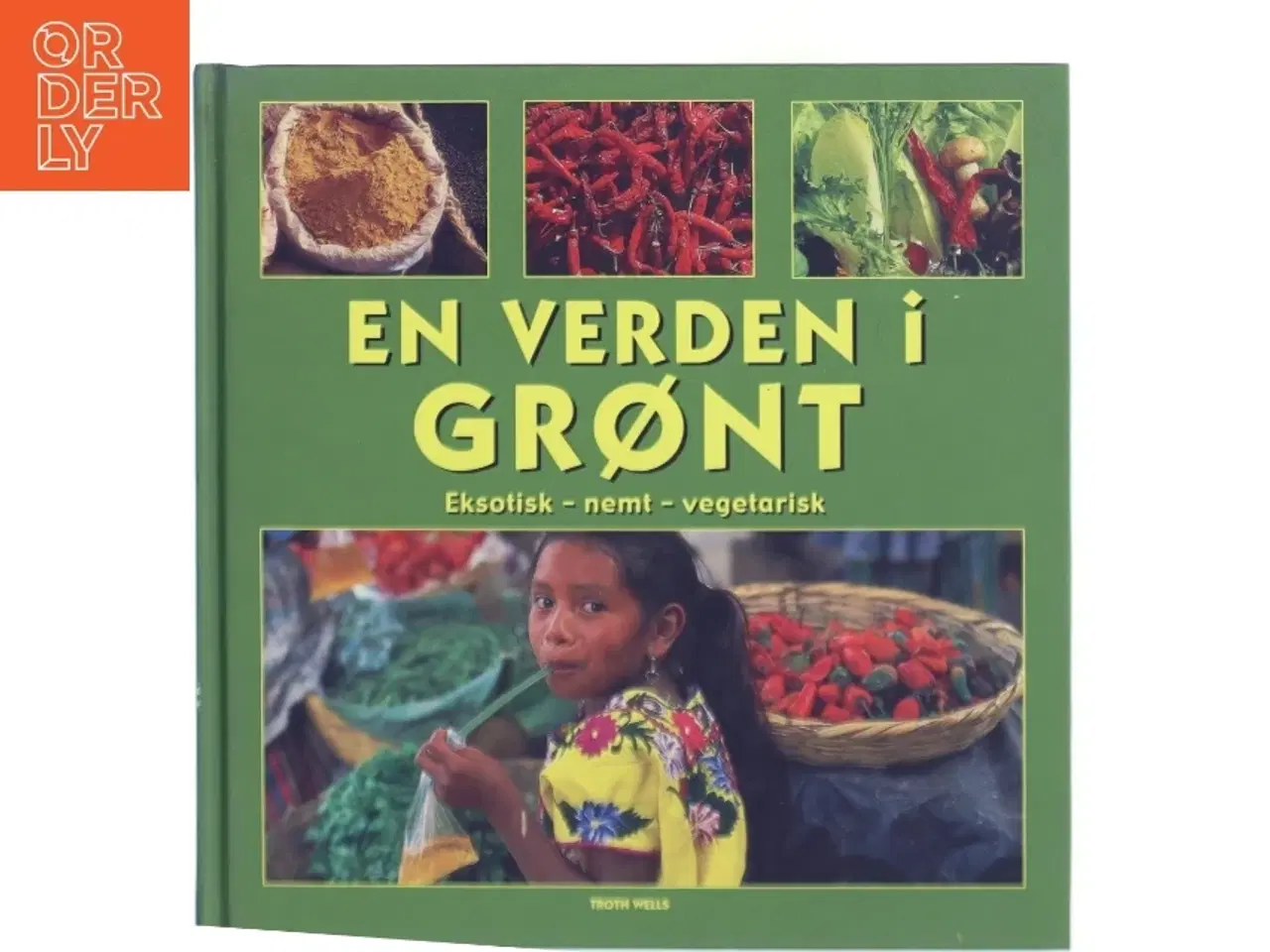 Billede 1 - En verden i grønt af Troth Wells (Bog)