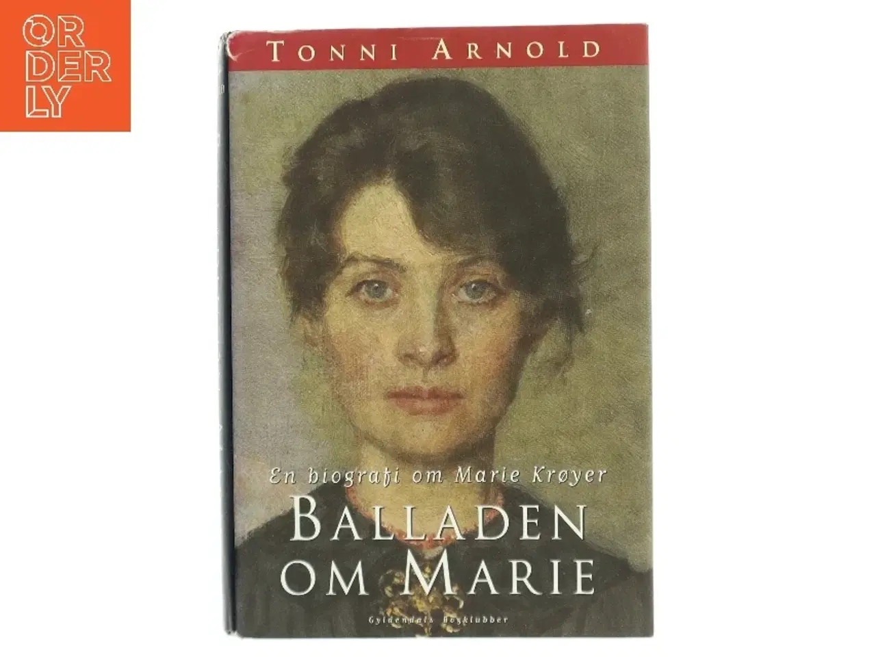 Billede 1 - Balladen om Marie : en biografi om Marie Krøyer af Tonni Arnold (Bog)