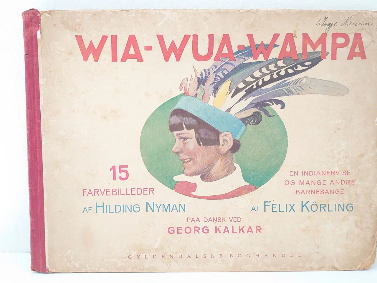 Billede 1 - Felix Körling: Wia-Wua-Wampa. År 1919?