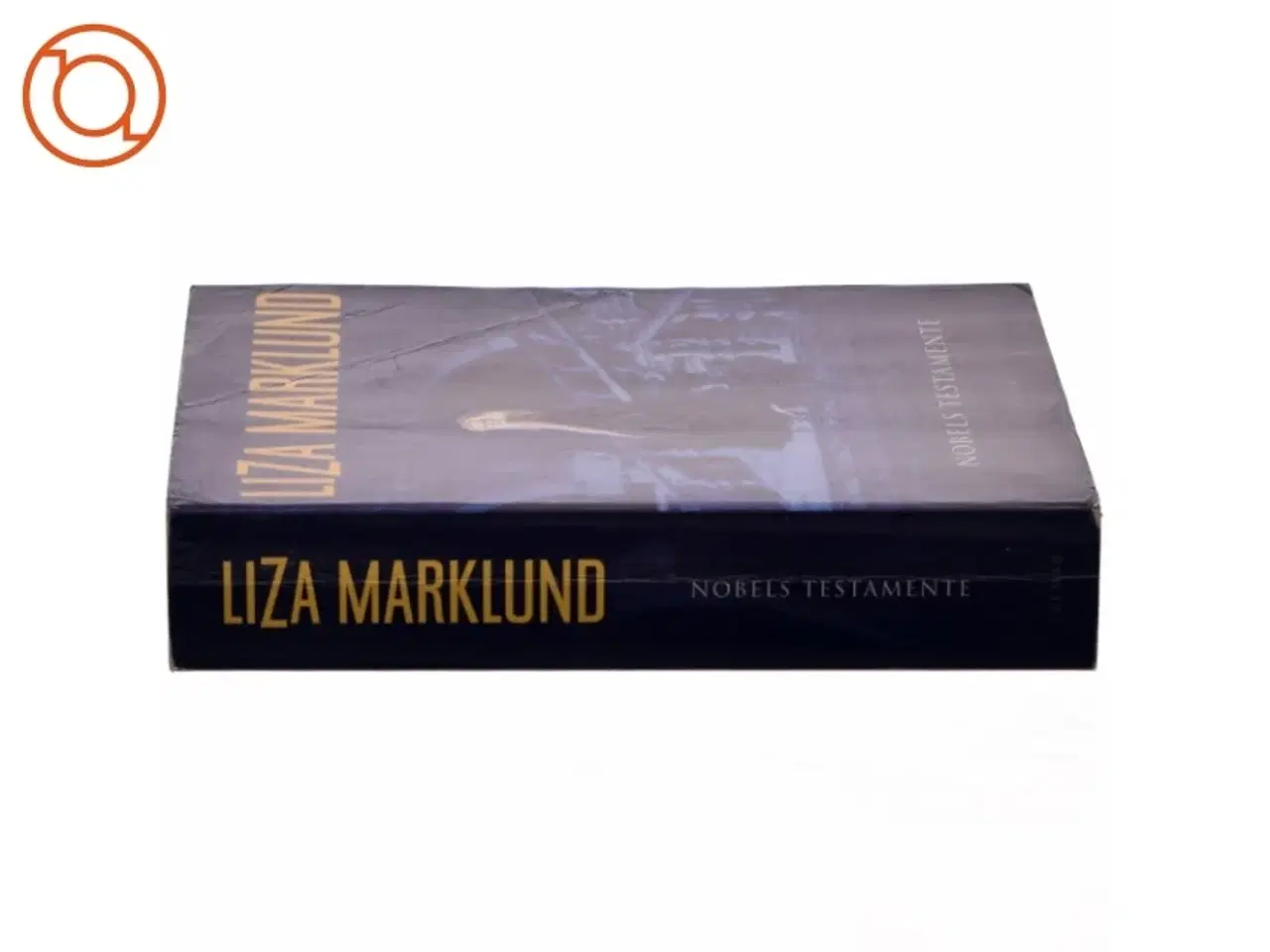 Billede 2 - Nobels testamente af Liza Marklund (Bog)