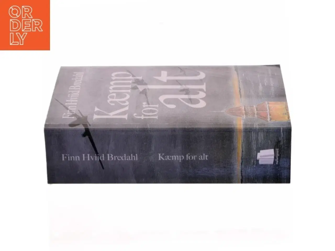 Billede 2 - Kæmp for alt af Finn Hviid Bredahl (f. 1953) (Bog)