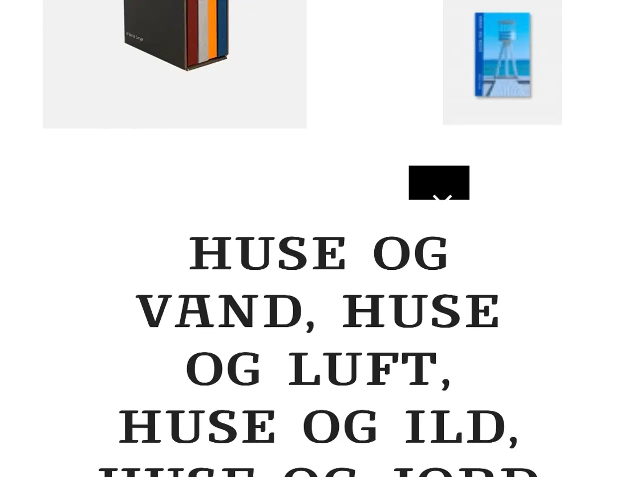 Billede 1 - Huse OG vand, ild, luft, jord