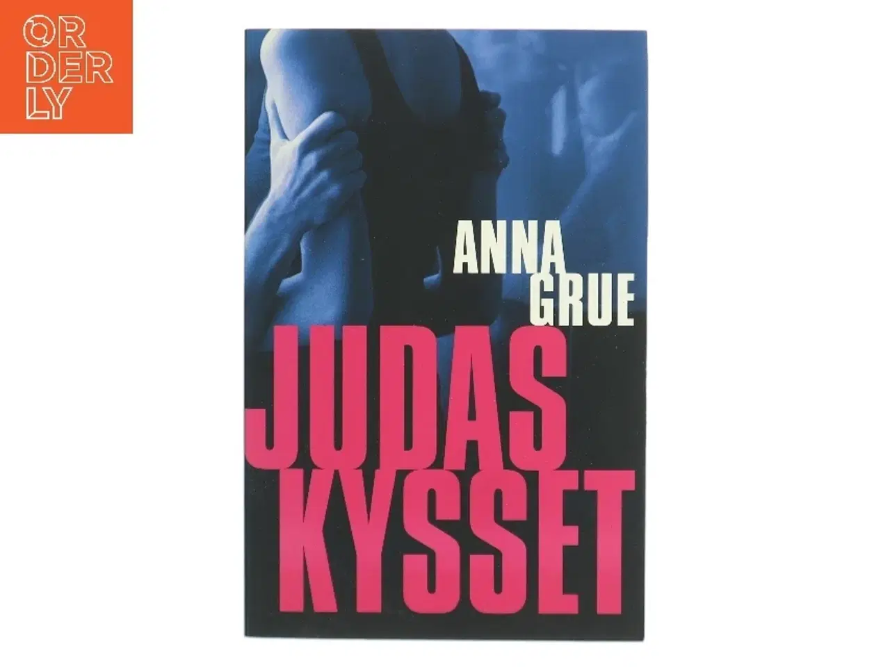 Billede 1 - Judaskysset af Anna Grue (Bog)