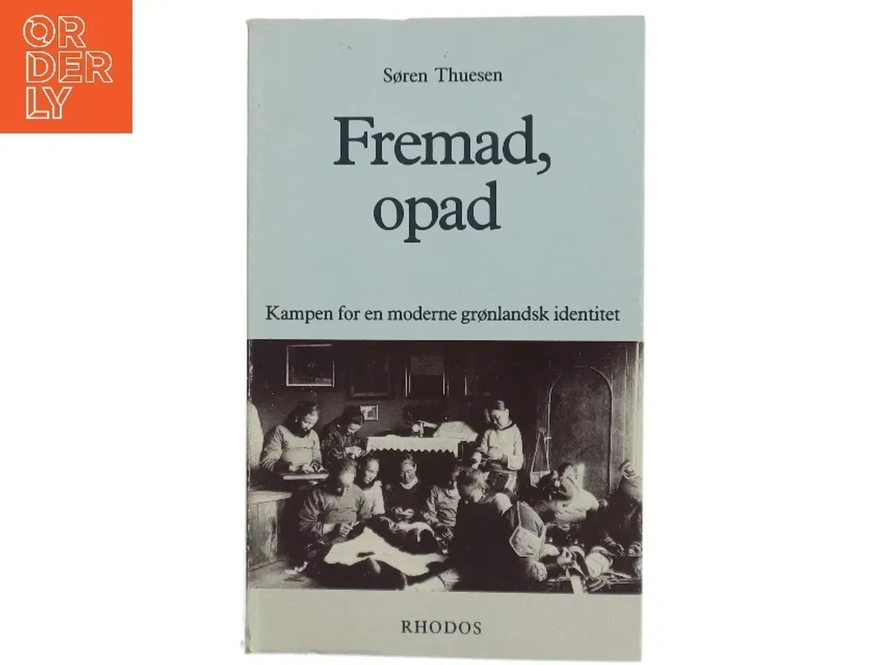 Billede 1 - Søren Thuesen: Fremad, opad