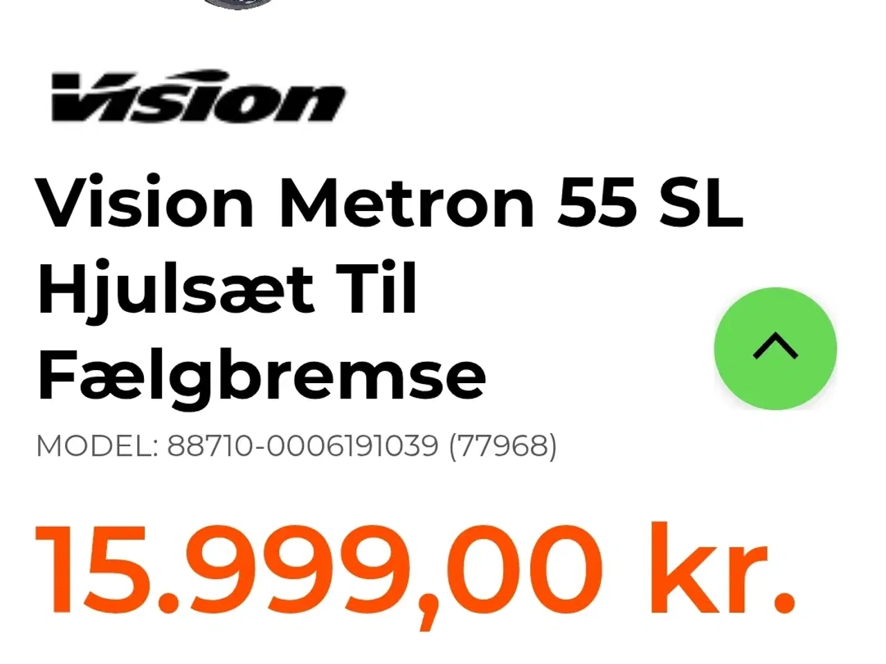 Billede 1 - Vision Metron 55 SL Hjulsæt Til Fælgbremse.  Fælge