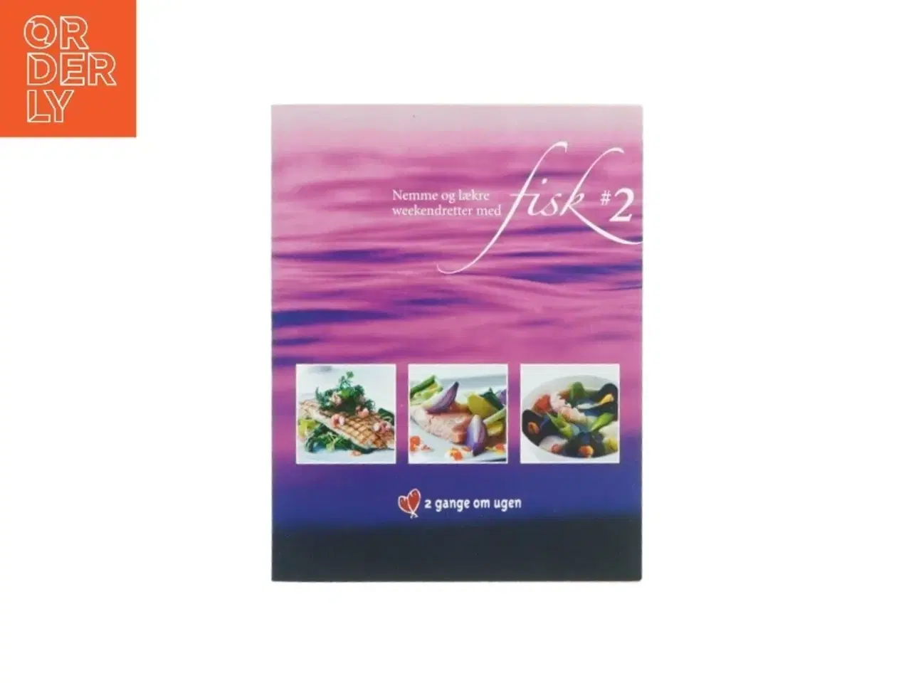 Billede 1 - Nemme og lækre weekendsretter fisk 2 (kogebog)