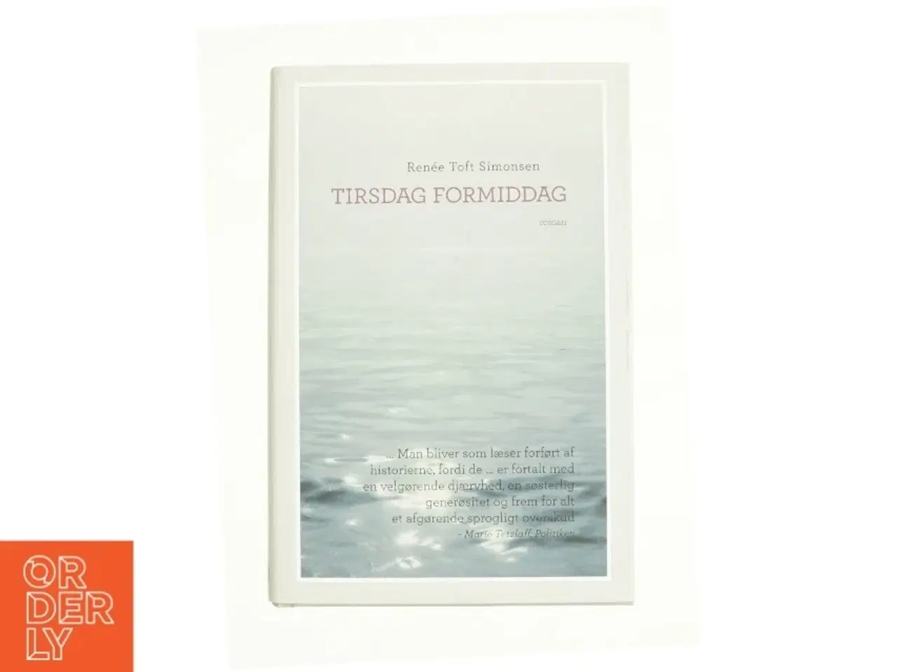 Billede 1 - Tirsdag formiddag af Renée Toft Simonsen (Bog)