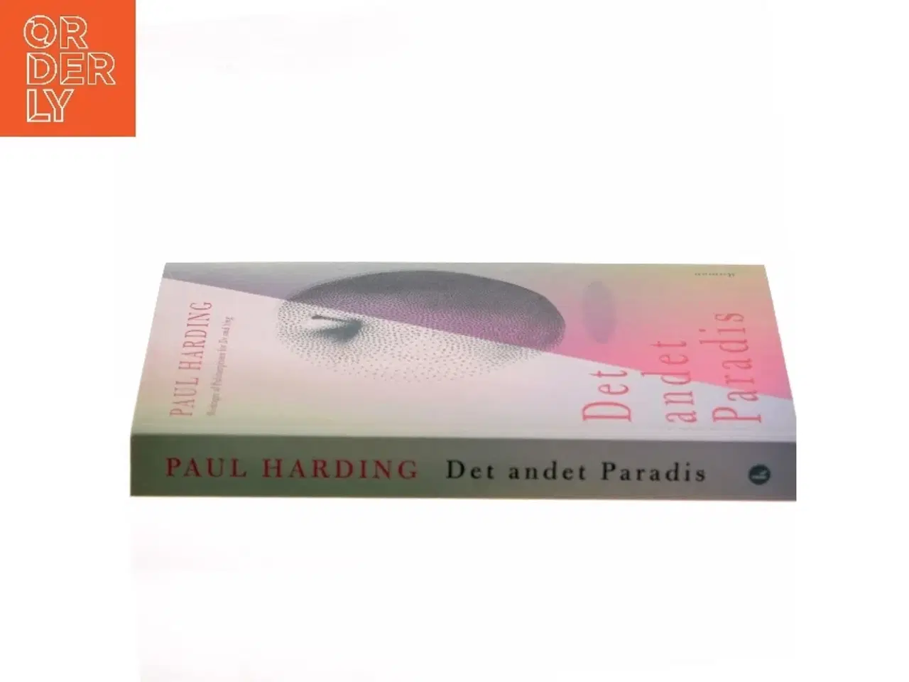Billede 2 - Det andet paradis af Paul Harding (f. 1967) (Bog)