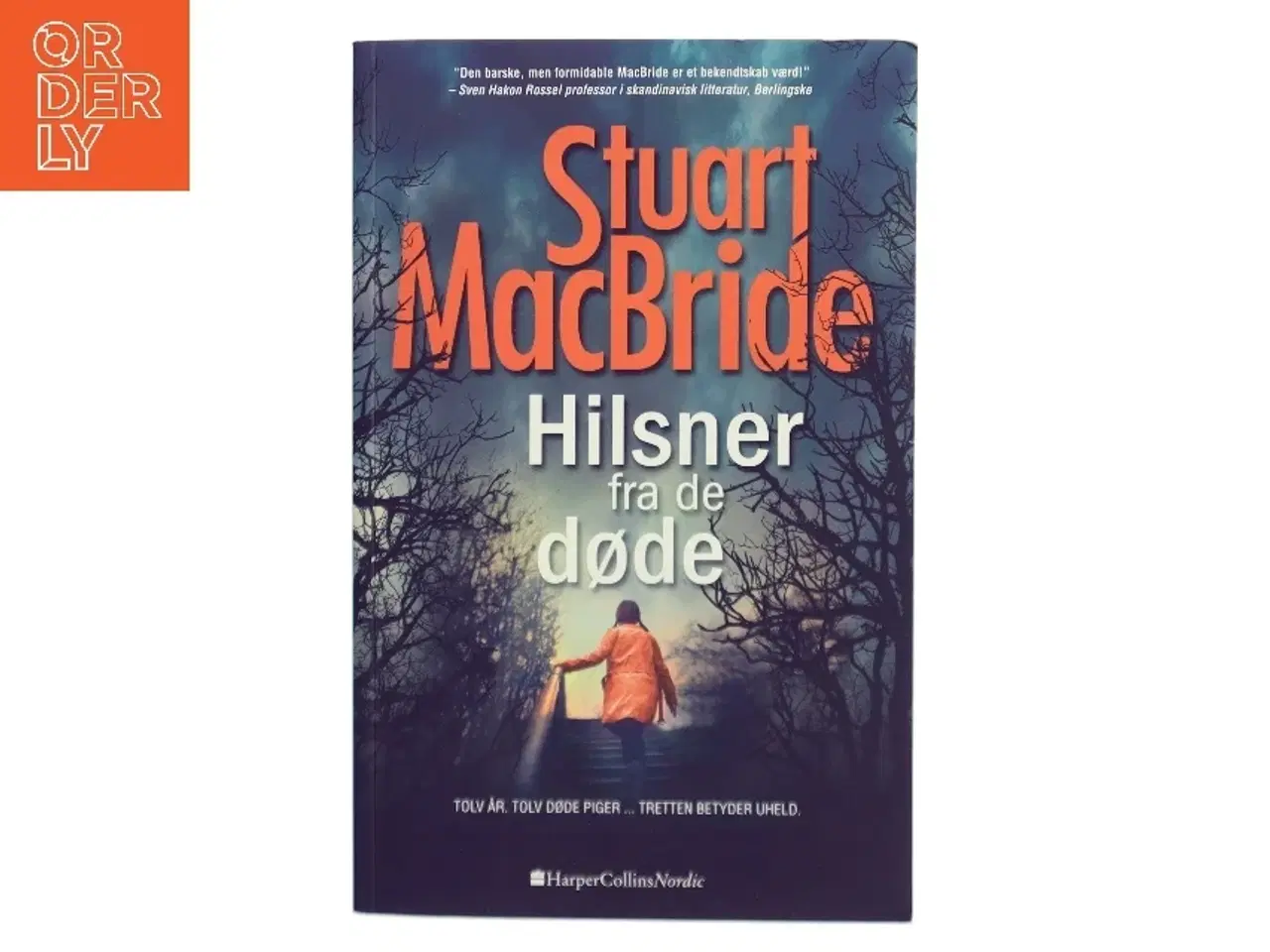 Billede 1 - Hilsner fra de døde af Stuart MacBride (Bog)