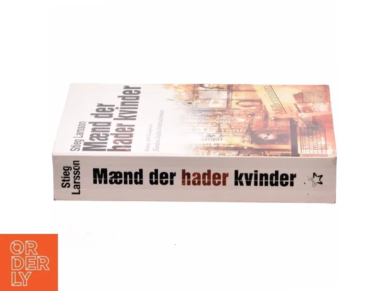 Billede 2 - Mænd der hader kvinder af Stieg Larsson, Stieg Larsson (Bog)
