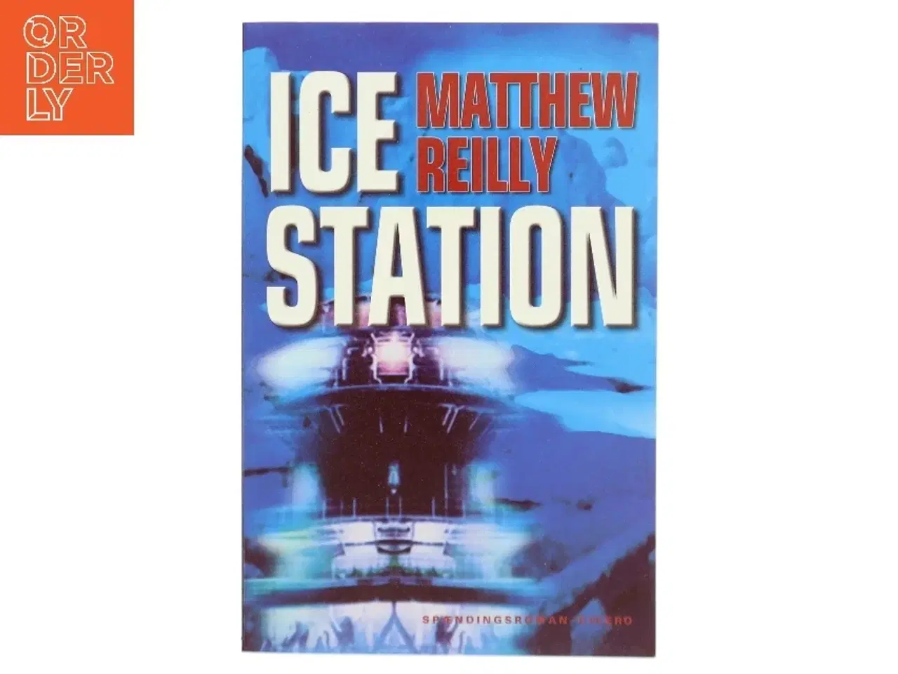 Billede 1 - Ice station af Matthew Reilly (Bog)