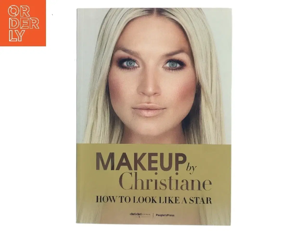 Billede 1 - Makeup by Christiane How to look like a star af Christiane Schaumburg-Müller (Bog)