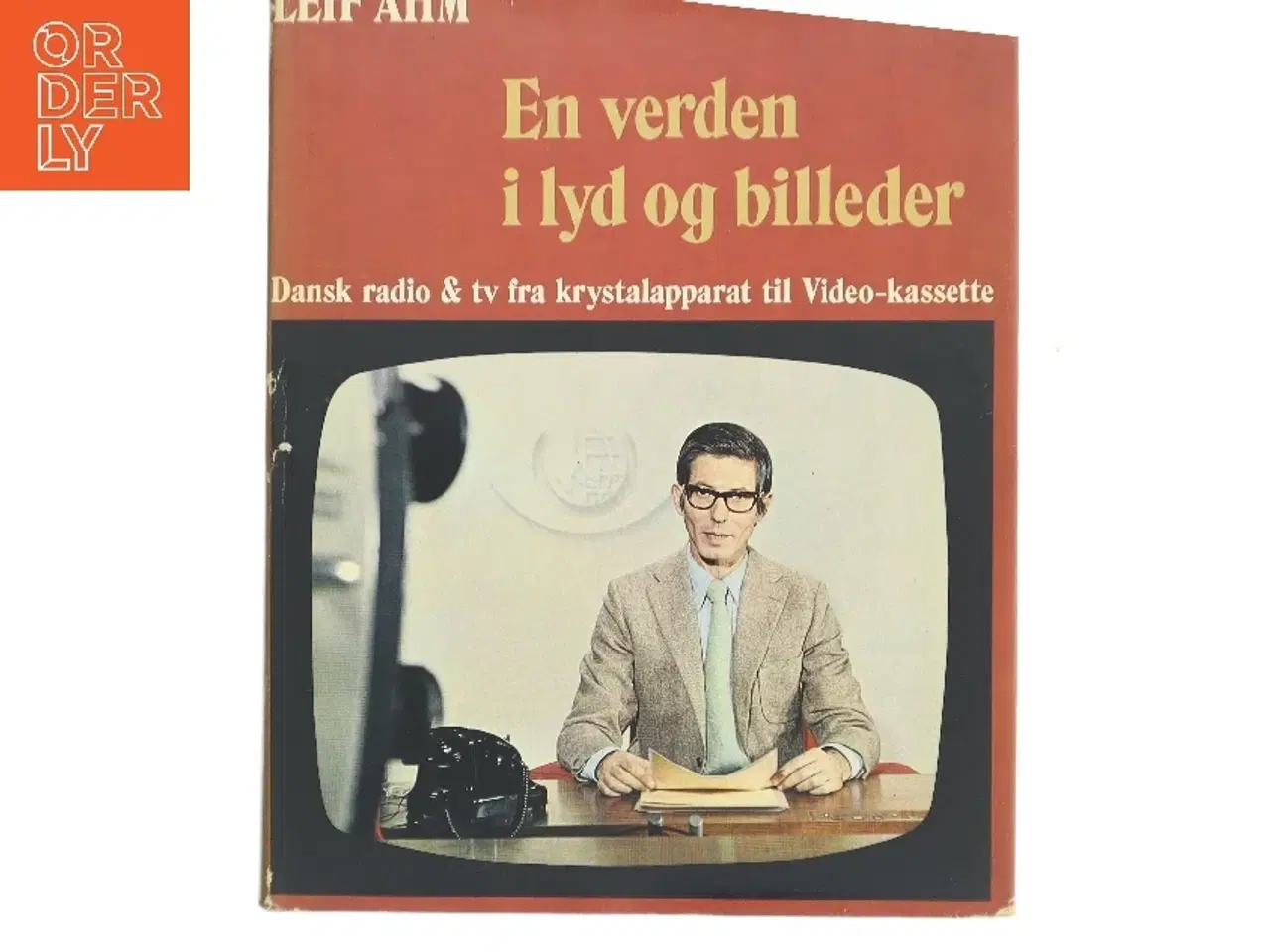 Billede 1 - En verden i lyd og billeder af Leif Ahm (Bog)