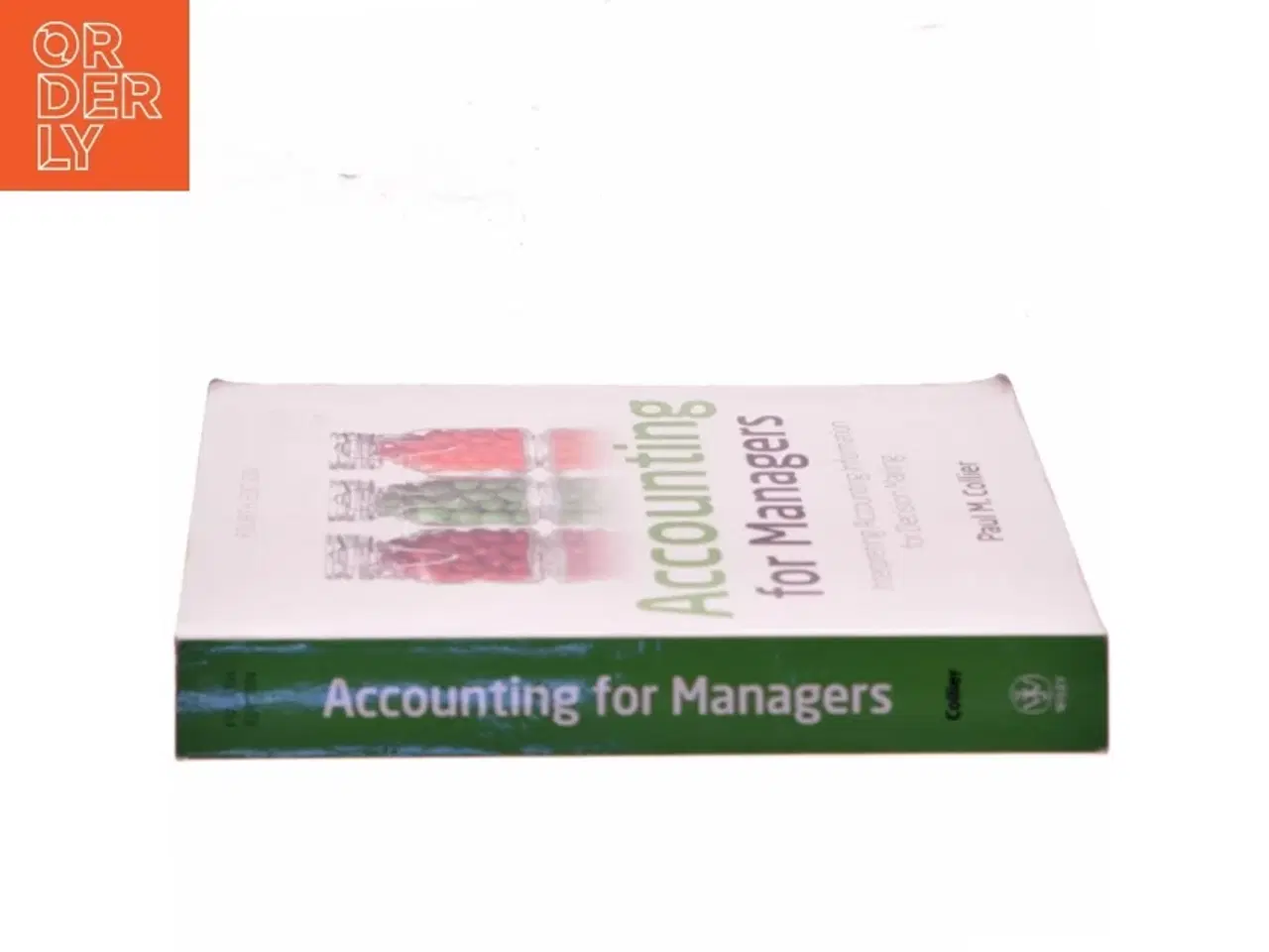 Billede 2 - Accounting for managers : interpreting accounting information for decision making af Paul M. Collier (Bog)