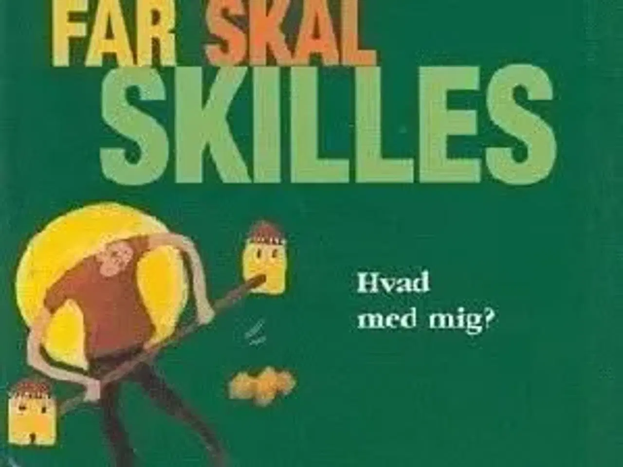 Billede 1 - Det'okay Mor og far skal skilles