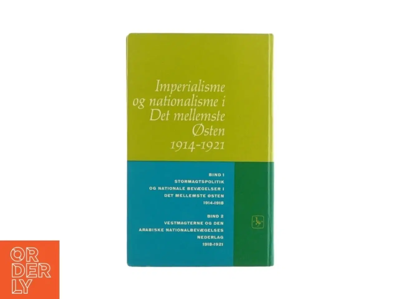 Billede 2 - Imperialisme og nationalisme i det mellemste Østen 1914-1921 (bog)