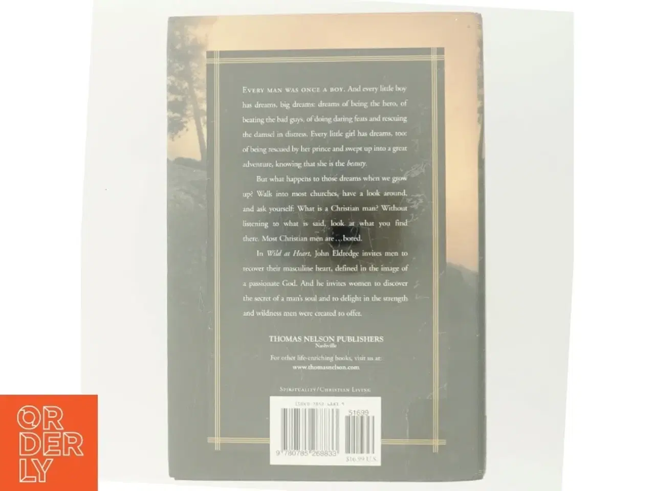 Billede 3 - Wild at heart : discovering the secret of a man&#39;s soul af John Eldredge (Bog)