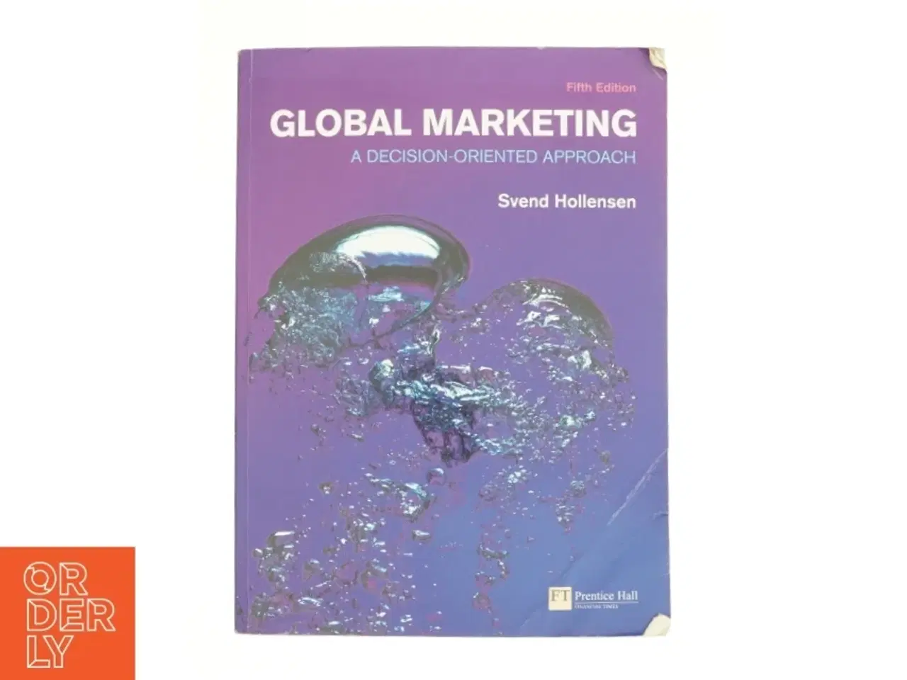 Billede 1 - Global Marketing : a Decision-Oriented Approach by Svend Hollensen af Svend Hollensen (Bog)