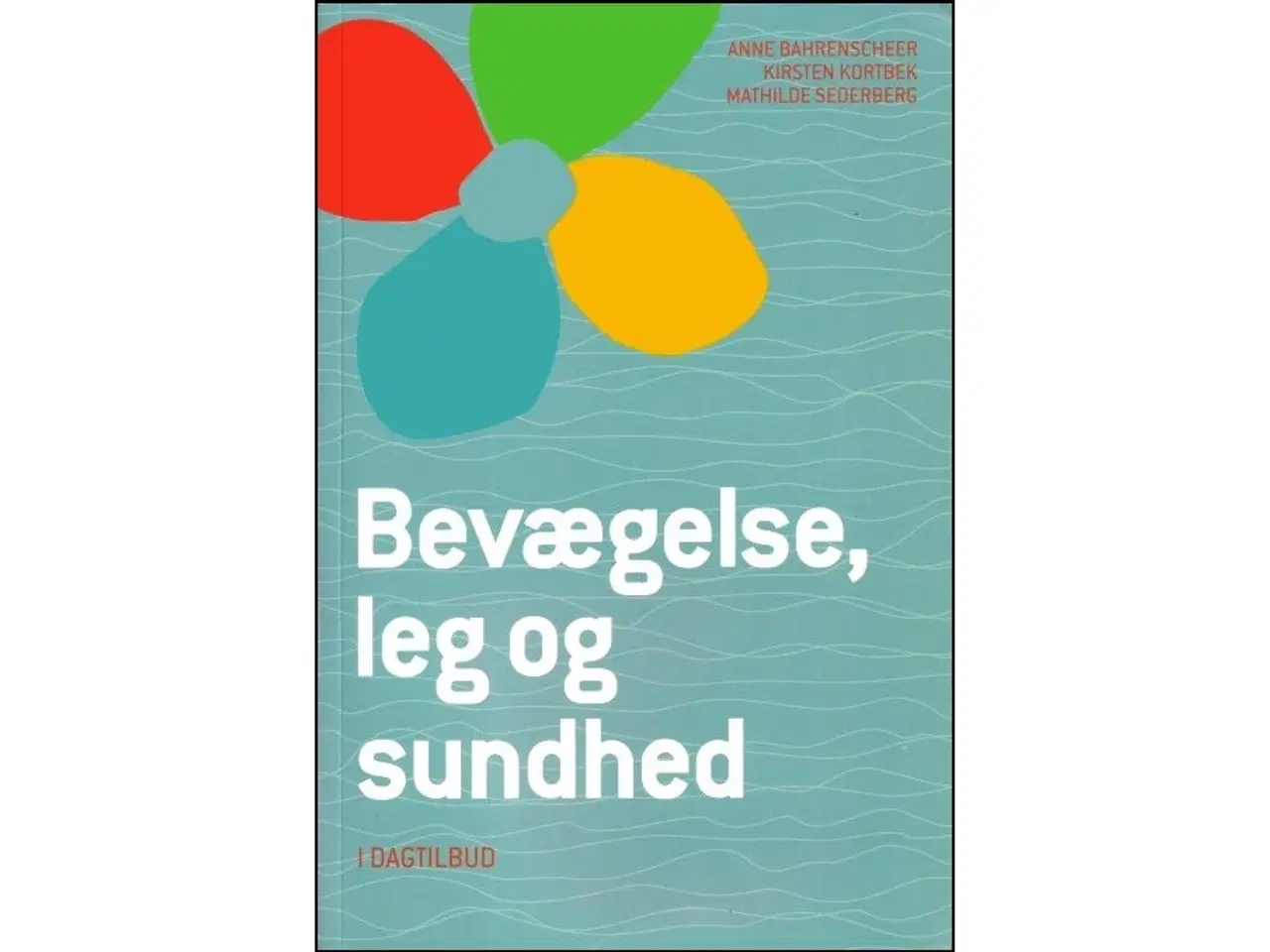 Billede 1 - Bevægelse, leg og sundhed - i dagtilbud