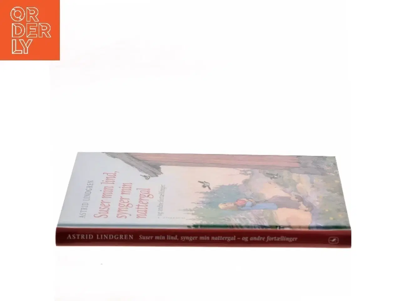 Billede 2 - Suser min lind, synger min nattergal og andre fortællinger af Astrid Lindgren (Bog)