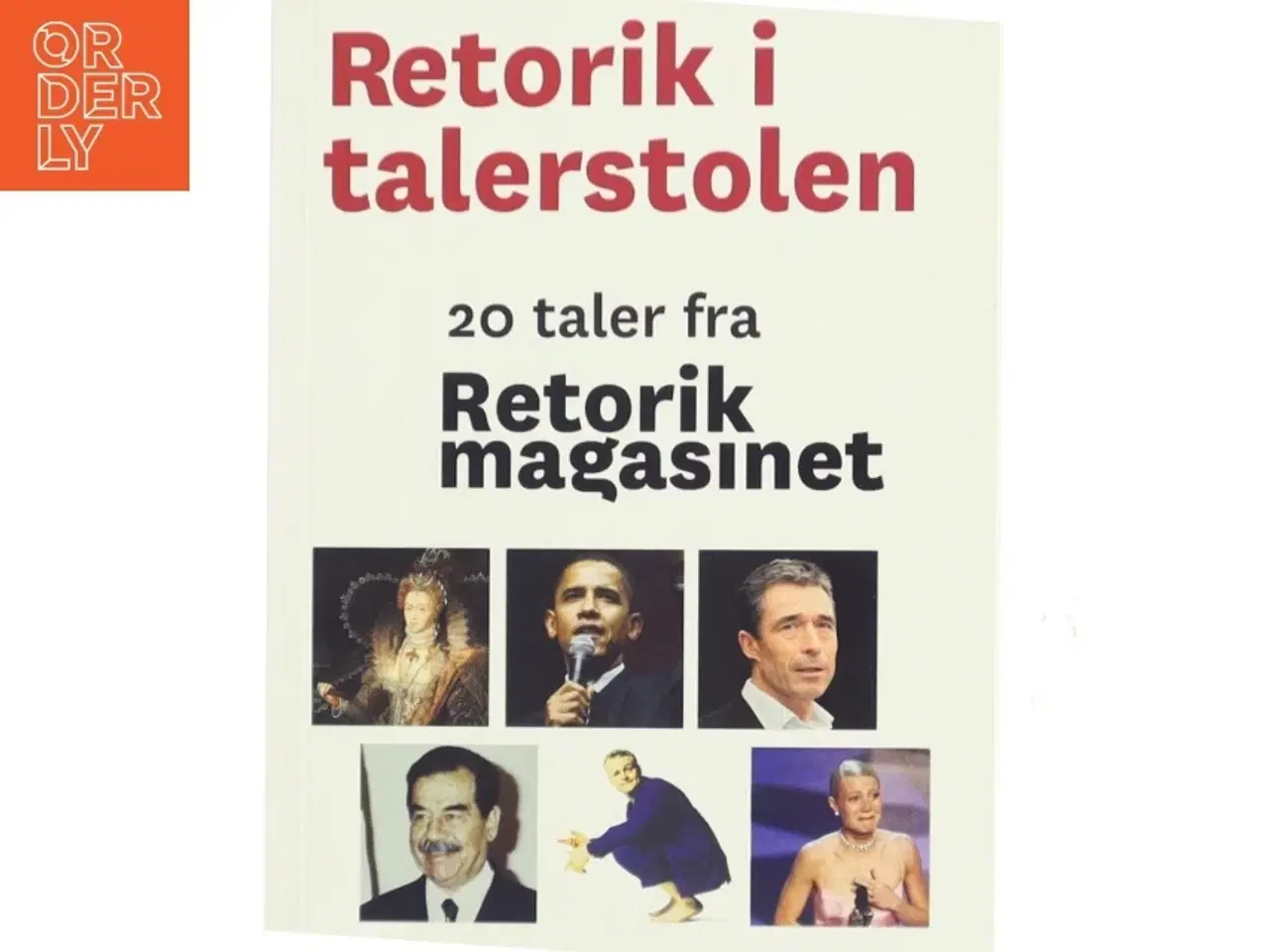 Billede 1 - Retorik i talerstolen : 20 taler fra RetorikMagasinet (Bog)