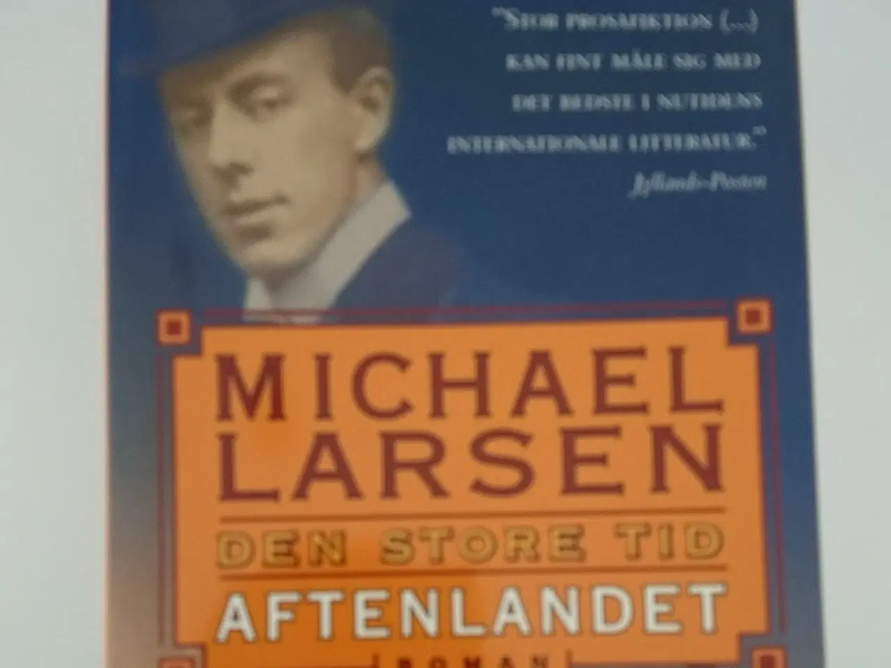 Billede 1 - Den store tid - Aftenlandet. Af Michael Larsen