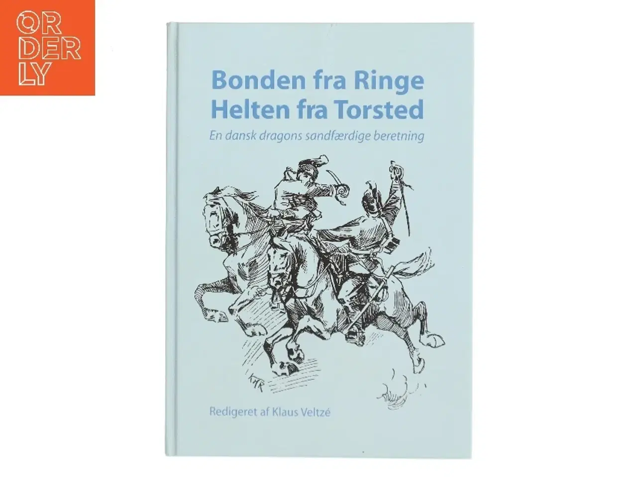 Billede 1 - Bonden fra Ringe Helten fra Torsted af Redigeret af Klaus Veltzé (Bog)