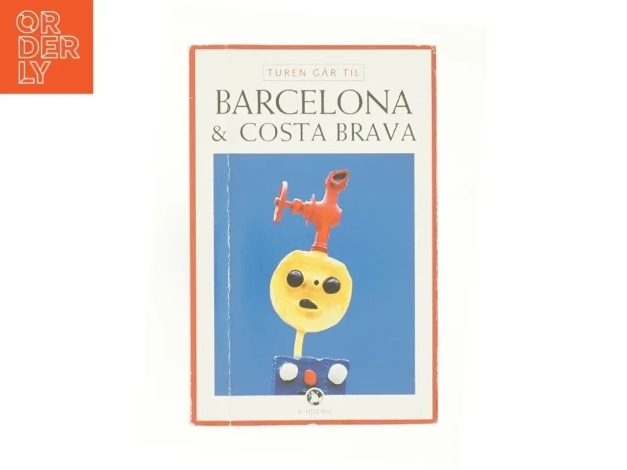 Billede 1 - Turen går til Barcelona & Costa Brava af Ole Loumann (Bog)