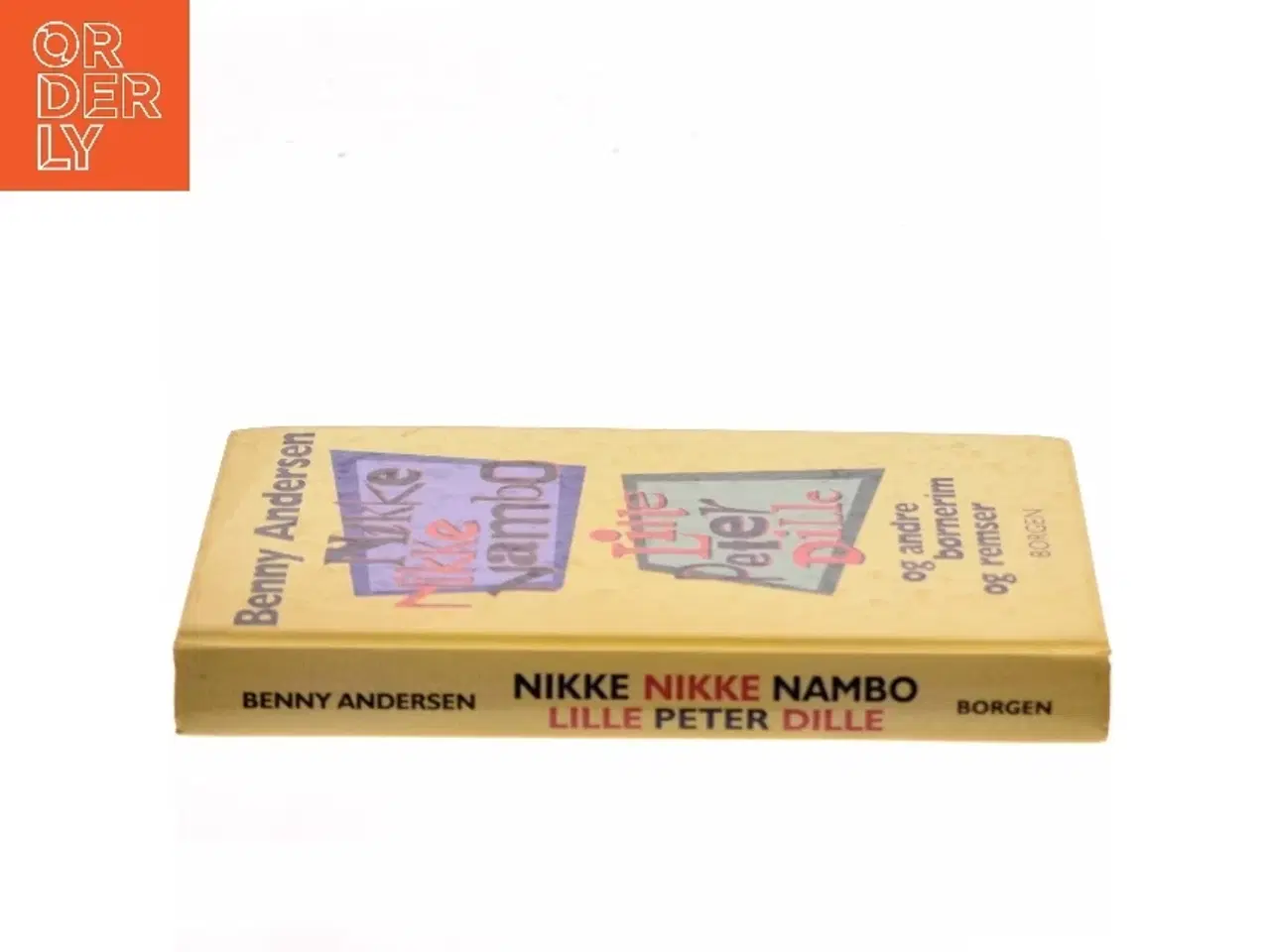 Billede 2 - Nikke nikke nambo, Lille Peter Dille og andre børnerim og remser af Benny Andersen (f. 1929) (Bog)