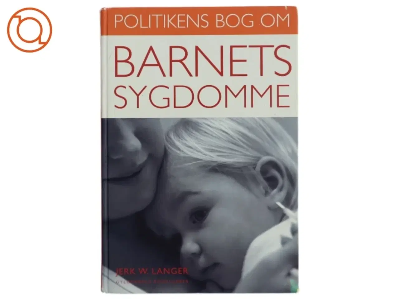 Billede 1 - Barnets sygdomme af Jerk W. Langer (Bog)