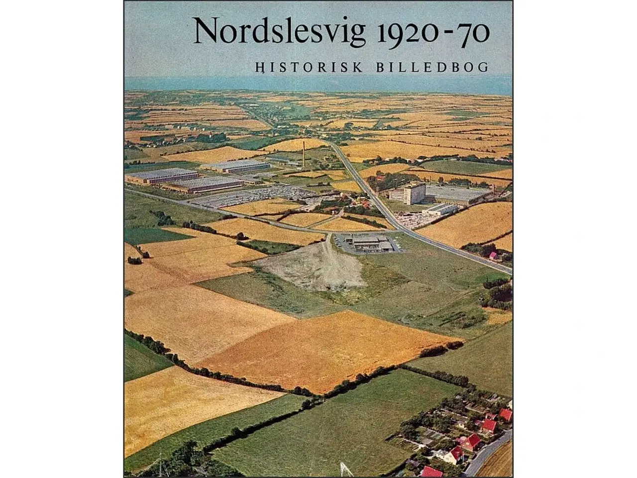 Billede 1 - Nordslesvig 1920-70 - Historisk billedbog