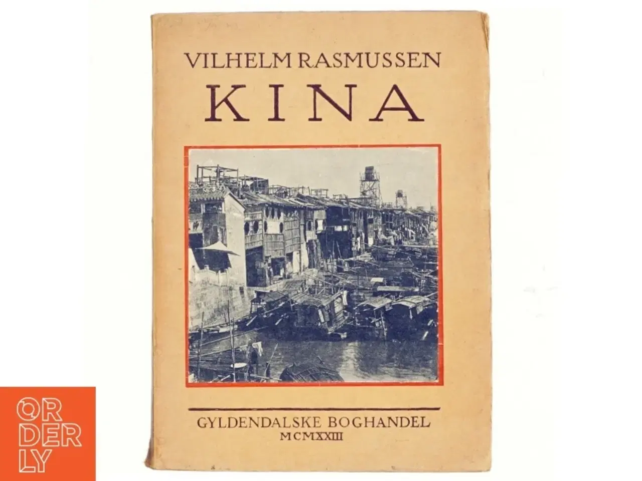 Billede 1 - Kina af Vilhelm Rasmussen (bog)