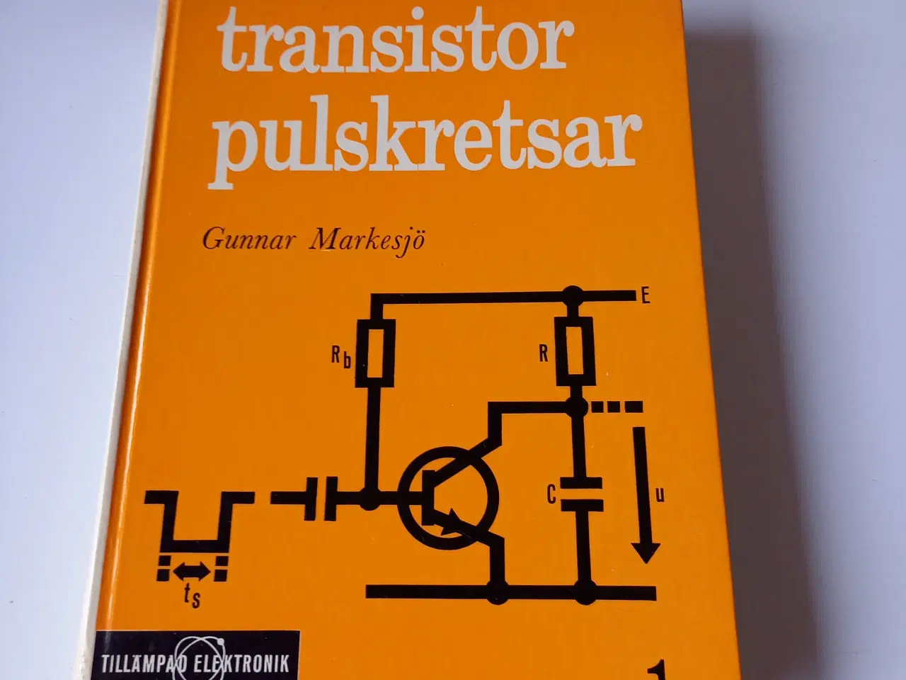 Billede 1 - Transistor Pulskretsar af Gunner Marksjö