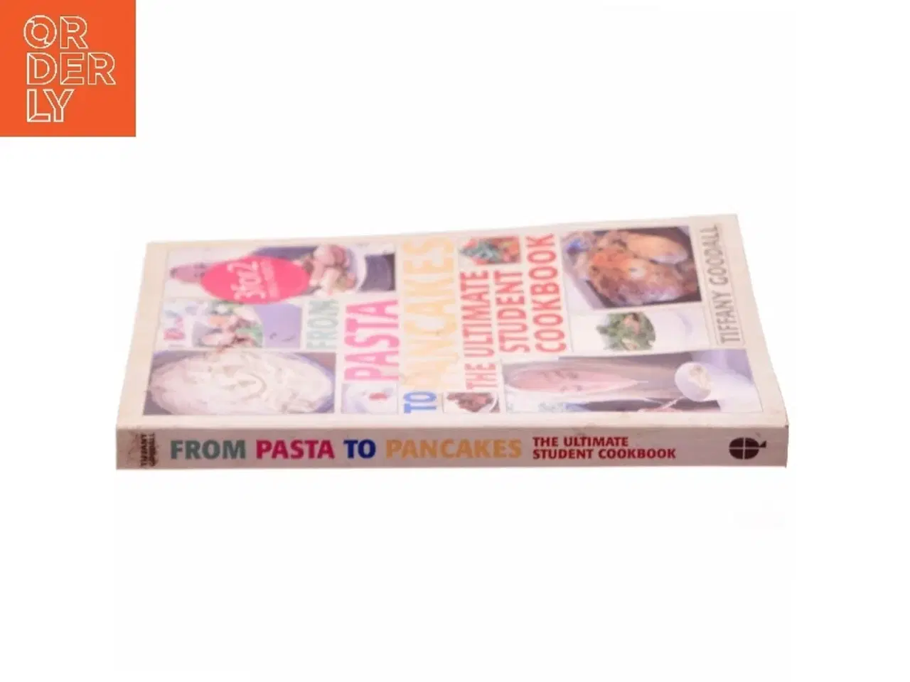 Billede 2 - From Pasta to Pancakes af Tiffany Goodall (Bog)