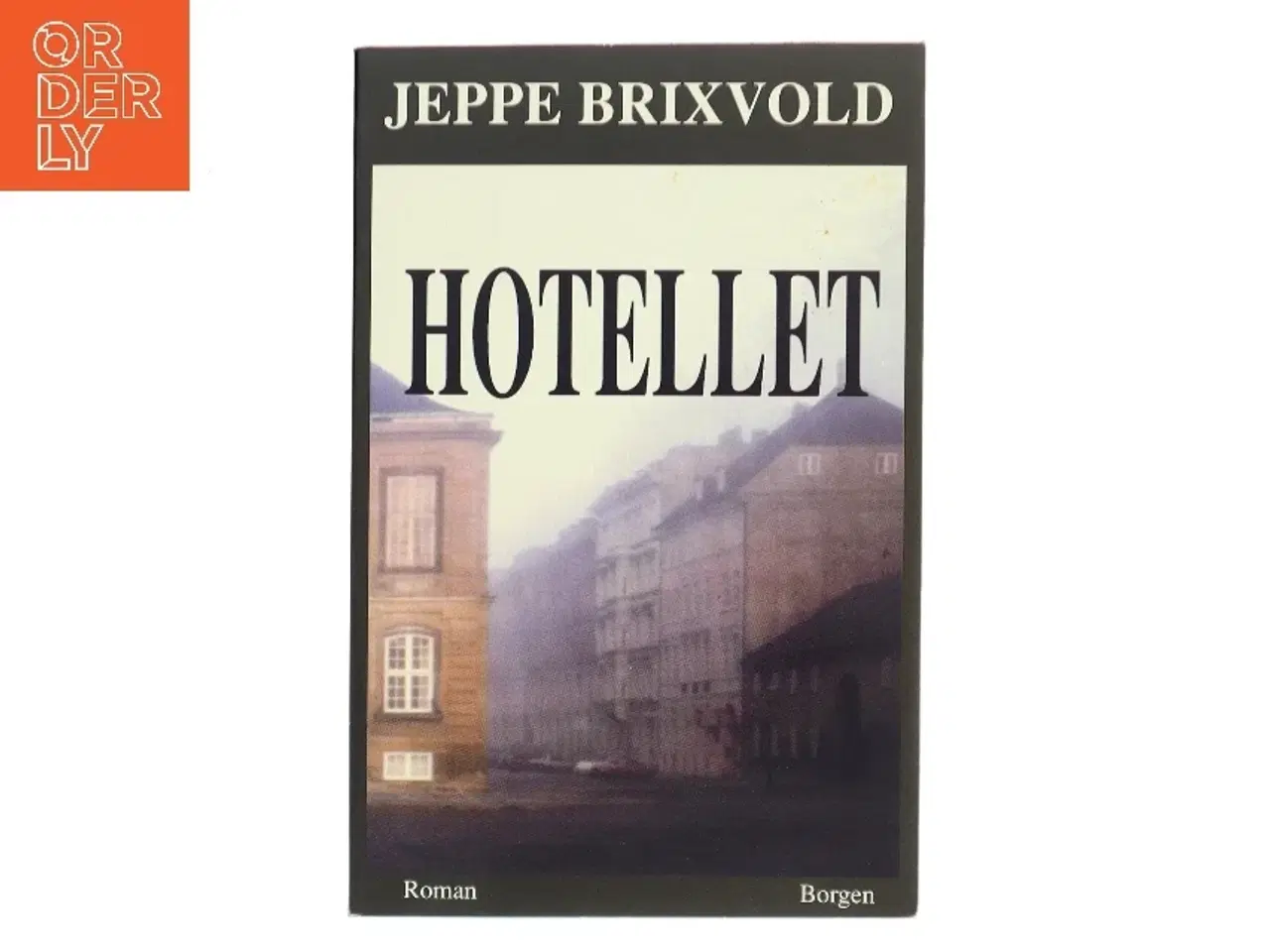 Billede 1 - Hotellet : roman af Jeppe Brixvold (Bog)