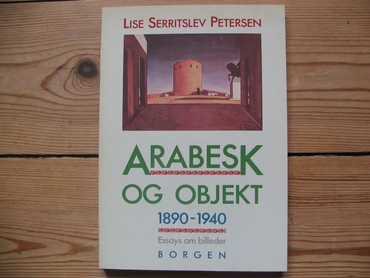 Billede 1 - Arabesk og Objekt 1890-1940
