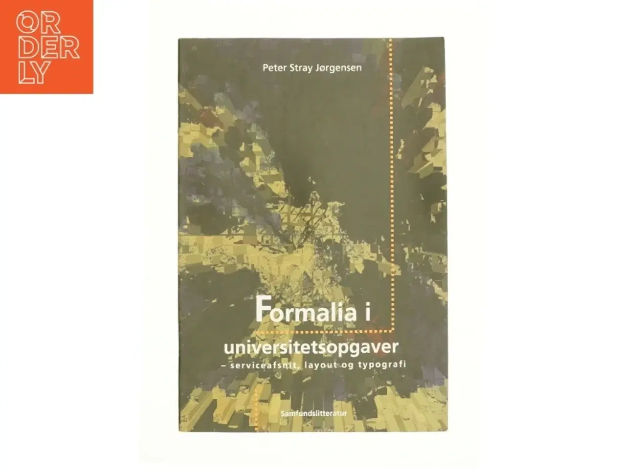 Billede 1 - Formalia i universitetsopgaver af Peter Stray Jørgensen (Bog)