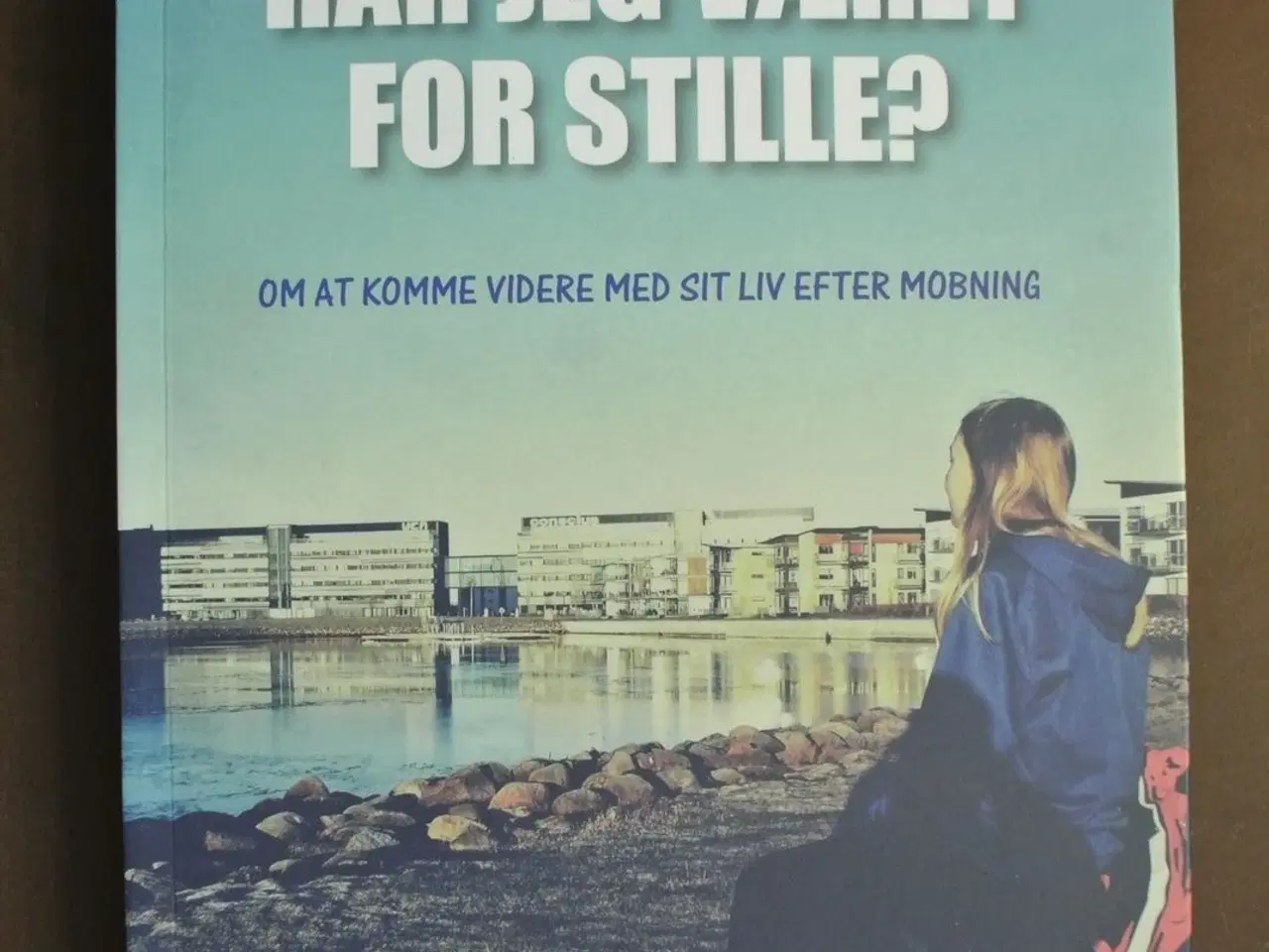 Billede 1 - har jeg været for stille - om at komme videre med 
