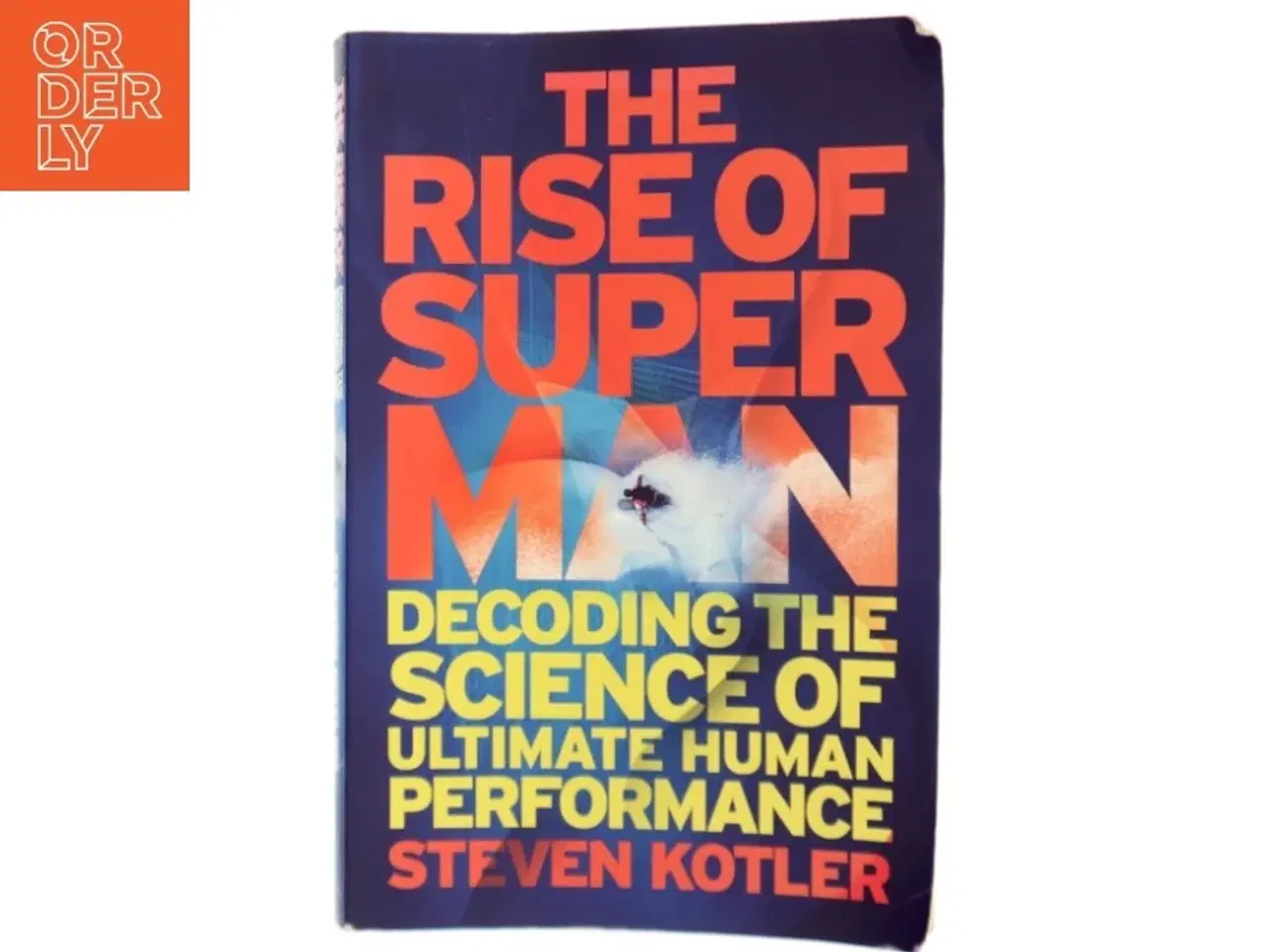 Billede 1 - The Rise of Superman af Steven Kotler (Bog)