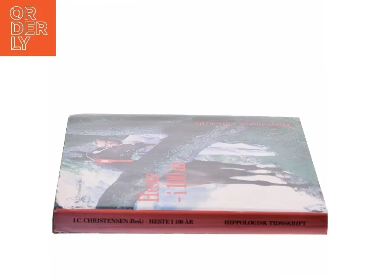 Billede 2 - Heste – i 100 år af J.C. Christensen (Red.) (Bog)