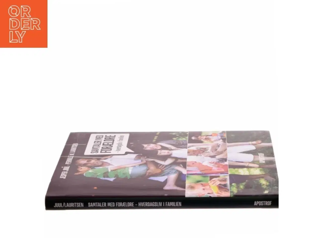 Billede 2 - Samtaler med forældre : hverdagsliv i familien af Jesper Juul (f. 1948) (Bog)