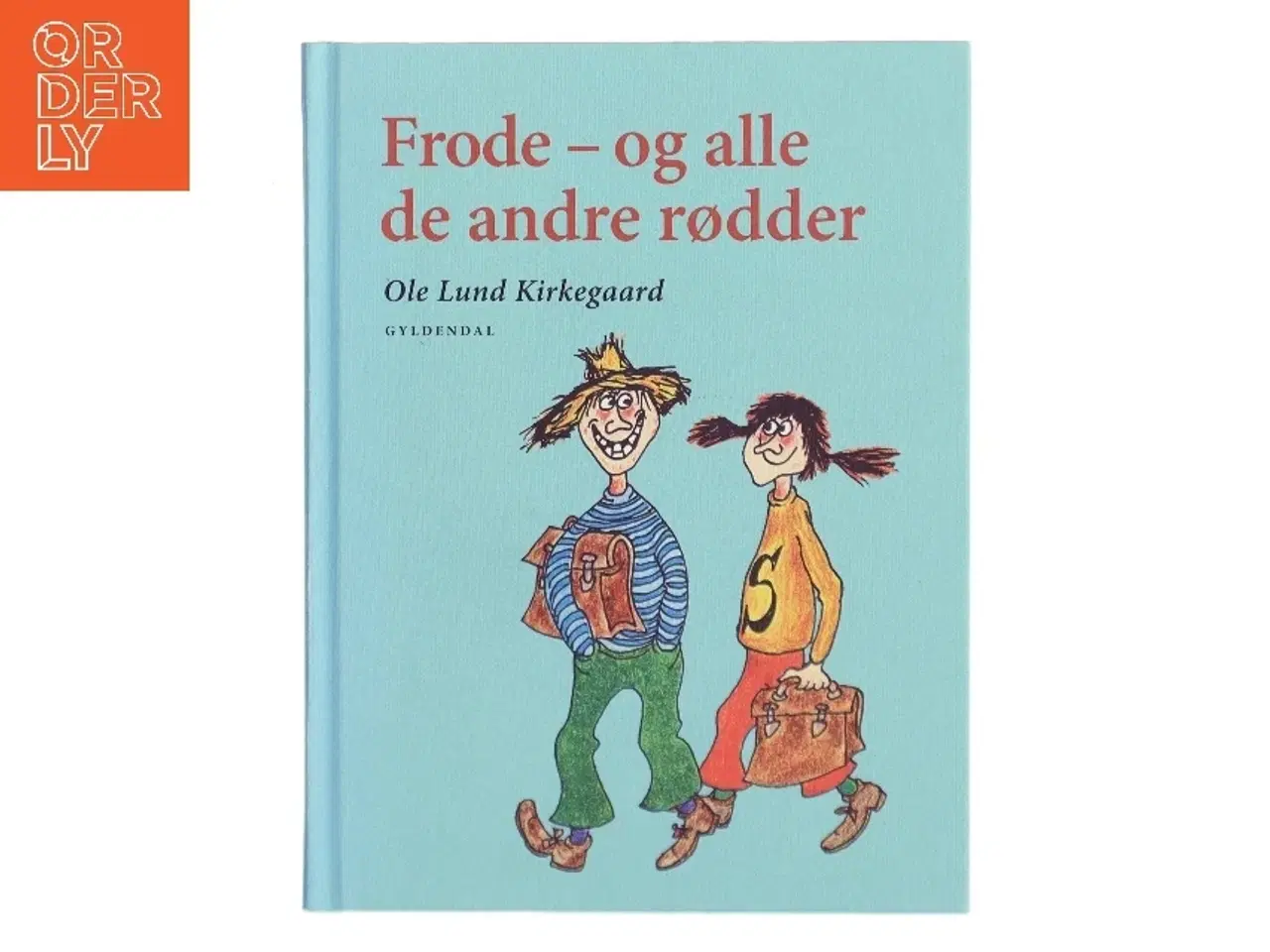 Billede 1 - Frode – og alle de andre rødder af Ole Lund Kirkegaard (Bog)